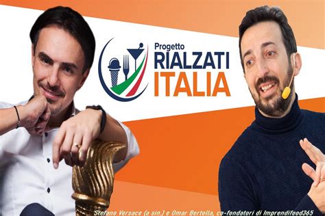 rialzati italia stefano versace|“Rialzati Italia”: il nuovo progetto per salvare le eccellenze del .